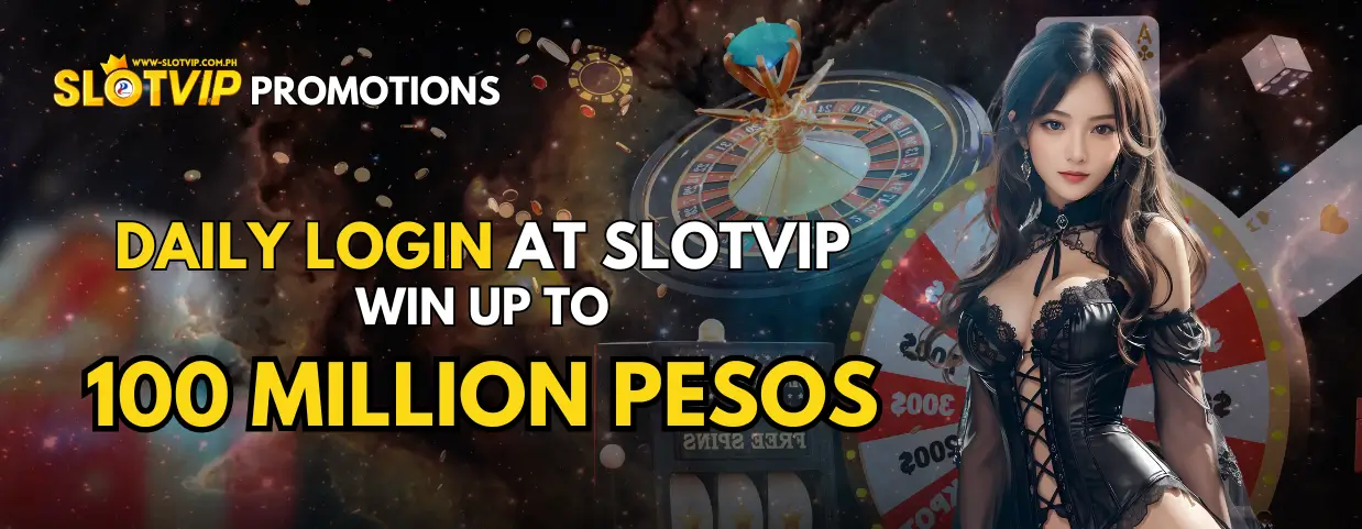Daily Login at SlotVIP: Win Up to 100 Million Pesos! 1 Win Up to 100 Million Pesos Daily at SlotVIP – Join Now!